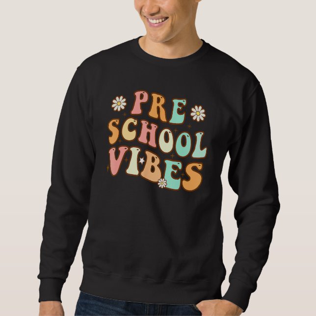Back To School Preschool Vibes Retro Teacher Nurse Sweatshirt (Front)