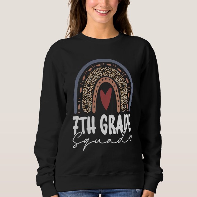 Back To School Rainbow 7th Seventh Grade Squad For Sweatshirt (Front)
