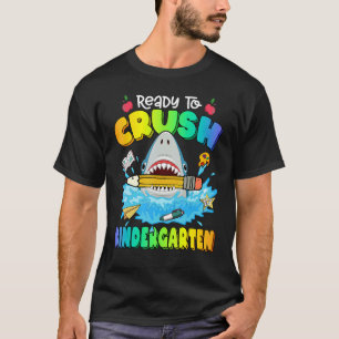 Back To School Ready To Crush Kindergarten Shark T-Shirt