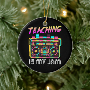 Back to School Retro Teaching is My Jam 80s Ceramic Ornament