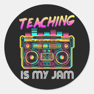 Back to School Retro Teaching is My Jam 80s Classic Round Sticker