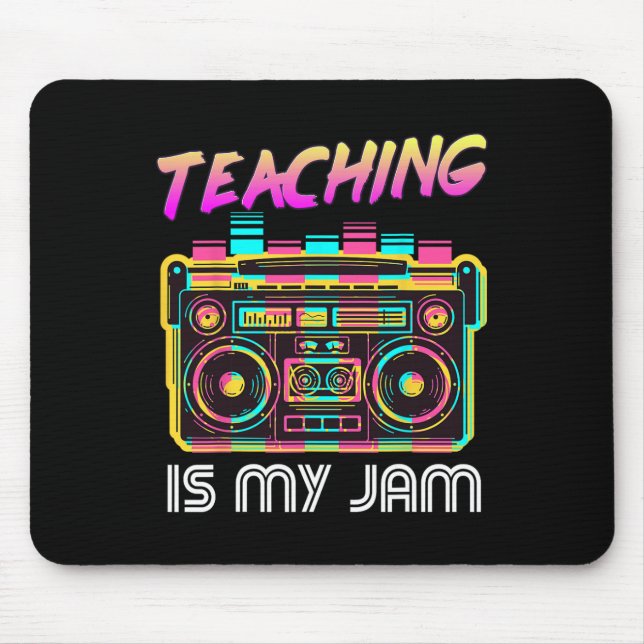 Back to School Retro Teaching is My Jam 80s Teache Mouse Pad (Front)