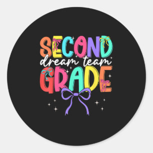 Back To School Second Grade Dream Team Teacher Wom Classic Round Sticker