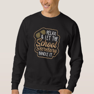 Back to school secretary for a Secretary of School Sweatshirt