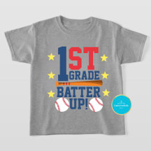Back to School Shirt | 1st Grade Batter Up