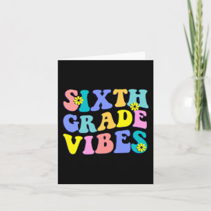 Back To School Sixth Grade Vibes Student Teacher R Card