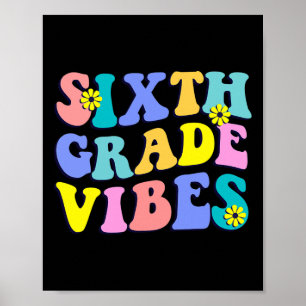 Back To School Sixth Grade Vibes Student Teacher R Poster