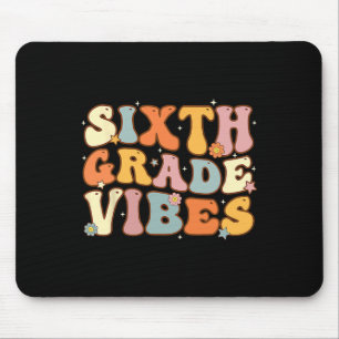Back To School Sixth Grade Vibes Student Teacher W Mouse Pad