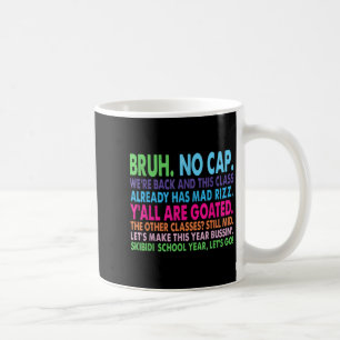 Back To School Slang Goated Mad Rizz Bussin No Cap Coffee Mug