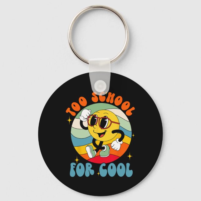Back To School Smile Face Too School For Cool Fun  Key Ring (Front)