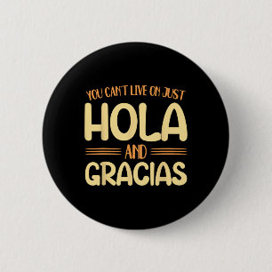Back To School Spanish Teacher Live On Just Hola A 6 Cm Round Badge