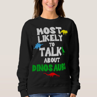 Back to School Student Most Likely to Talk About D Sweatshirt