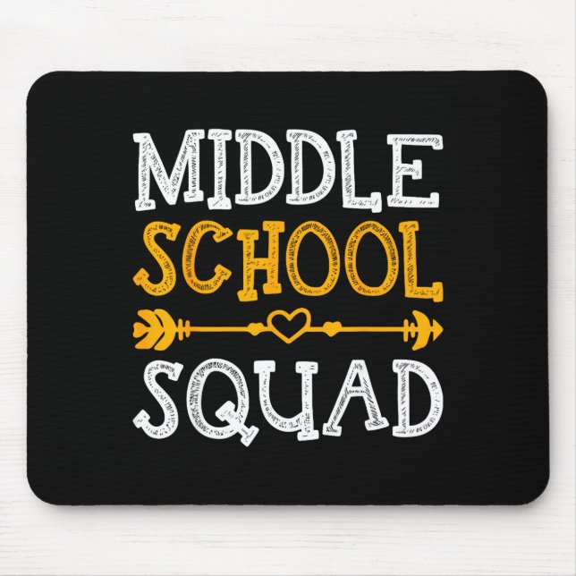 Back to school student teacher middle school squad mouse pad (Front)