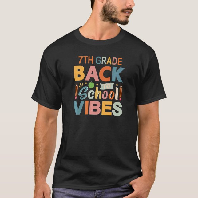 Back To school Students and Teacher 7th Grade Vibe T-Shirt (Front)