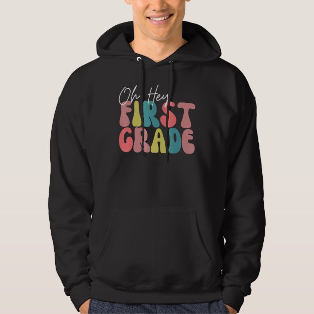 Back To School Students Teacher Oh Hey 1st First G Hoodie (Front)