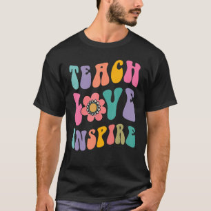 Back To School Teach Love Inspire Retro Teachers C T-Shirt