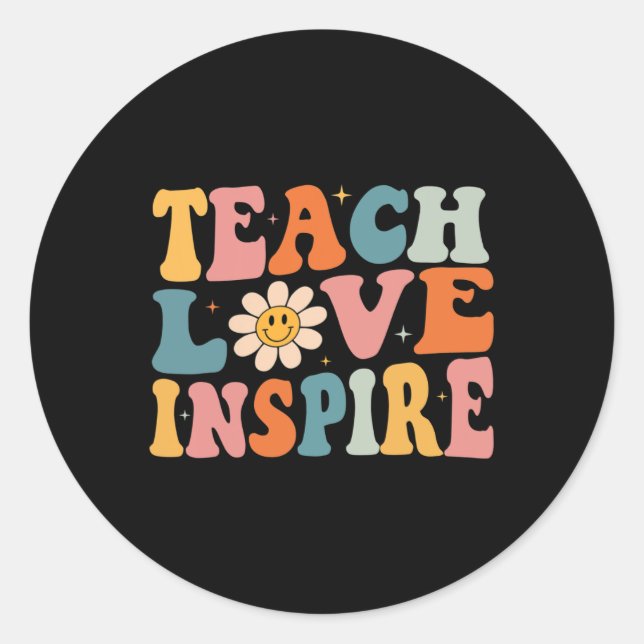 Back To School Teach Love Inspire Retro Teachers W Classic Round Sticker (Front)