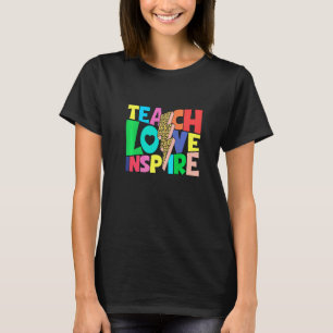 Back To School Teach Love Inspire Retro Teachers W T-Shirt