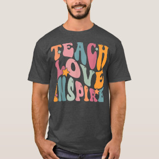 Back To School Teach Love Inspire Vintage Teachers T-Shirt
