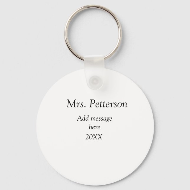 Back to school teacher appreciation add year class key ring (Front)