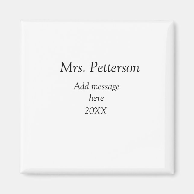 Back to school teacher appreciation add year class magnet (Front)