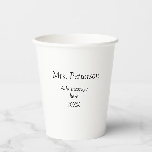 Back to school teacher appreciation add year class paper cups (Front)