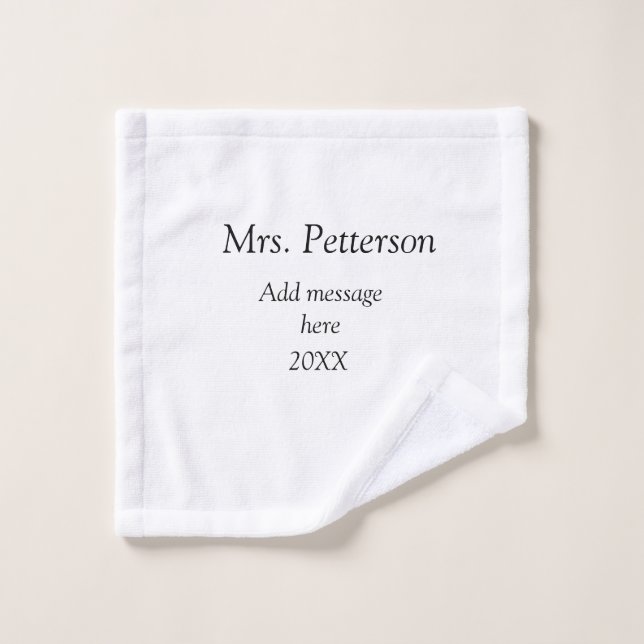 Back to school teacher appreciation add year class wash cloth (Wash Cloth)