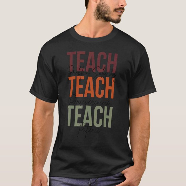 Back To School Teacher Problem Solving Persevere P T-Shirt (Front)