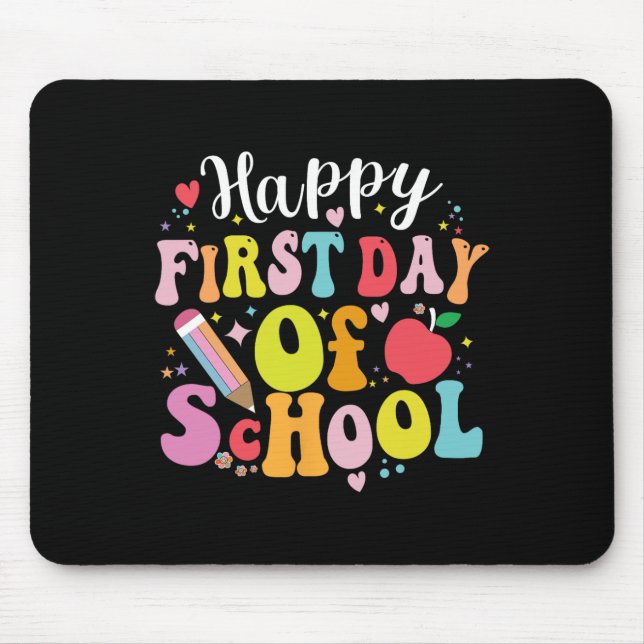 Back To School Teacher Student Happy First Day Of  Mouse Pad (Front)