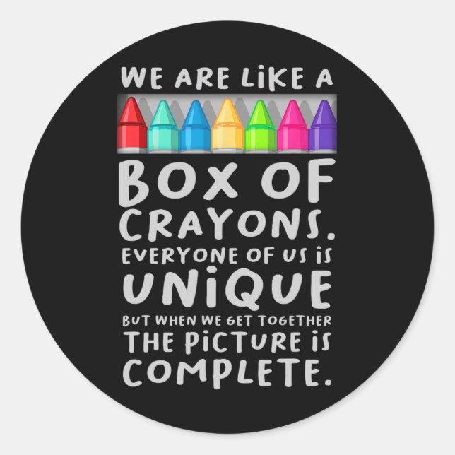 Back To School Teacher We Are Like A Box Of Crayon Classic Round Sticker (Front)