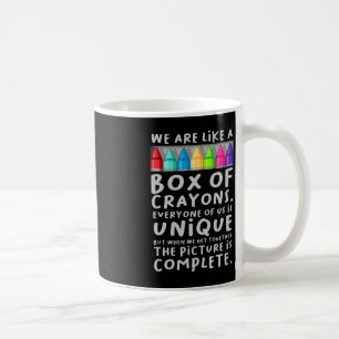 Back To School Teacher We Are Like A Box Of Crayon Coffee Mug