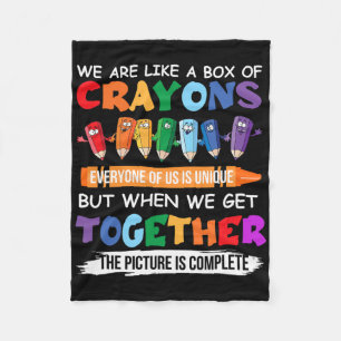 Back To School Teacher We Are Like A Box Of Crayon Fleece Blanket