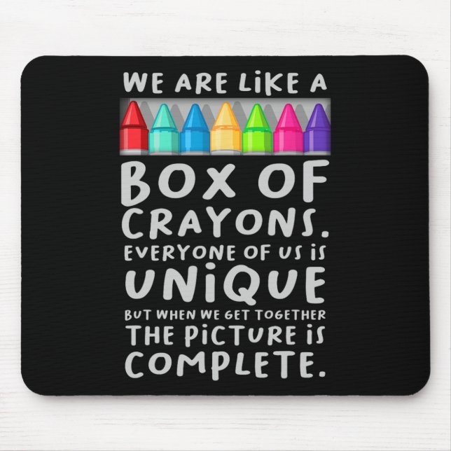 Back To School Teacher We Are Like A Box Of Crayon Mouse Pad (Front)
