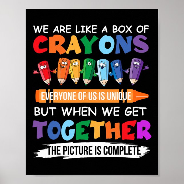 Back To School Teacher We Are Like A Box Of Crayon Poster (Front)