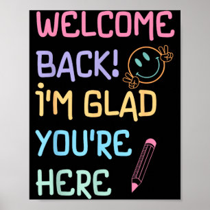 Back to School Teacher Welcome Back Glad Here Poster