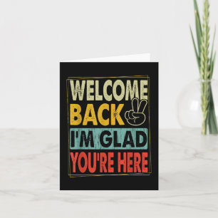 Back To School Teacher Welcome Back Im Glad Youre  Card