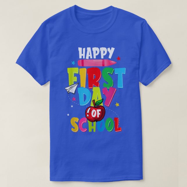Back To School Teachers Child Happy First Day Of S T-Shirt (Design Front)