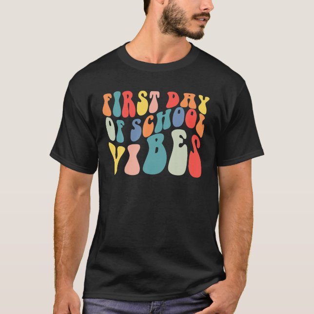 Back To School Teachers Kids Student First Day Of T-Shirt (Front)