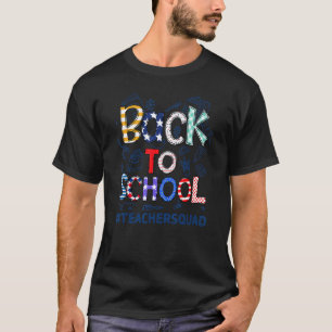 Back To School Teachers Squad T-Shirt