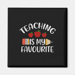 Back To School Teaching Is My Favourite Teacher Ap Magnet
