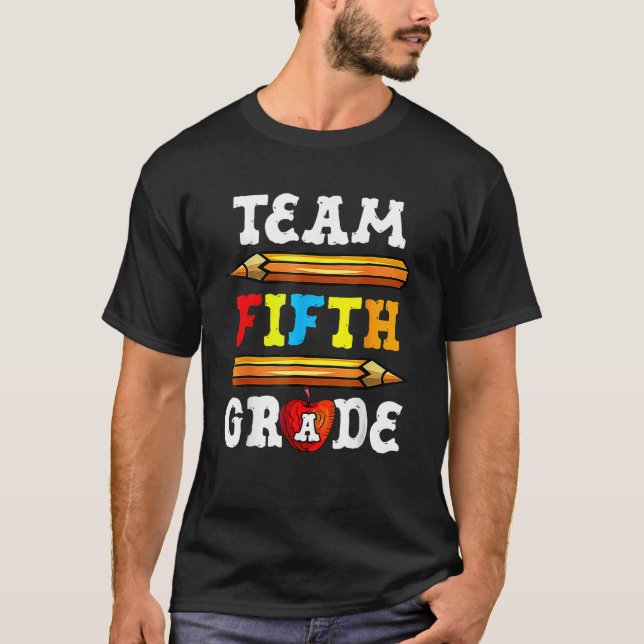 Back To School Team 5th Fifth Grade Pencil Student T-Shirt (Front)