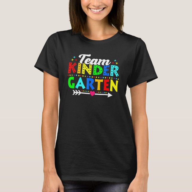Back To School Team Kindergarten Teacher Student 1 T-Shirt (Front)