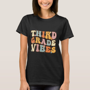 Back To School Third Grade Vibes Student Teacher W T-Shirt