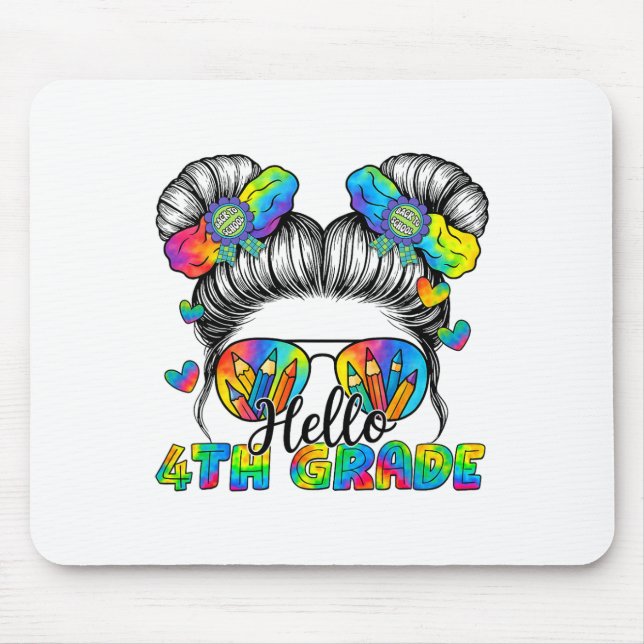 Back To School Tie Dye Hello 4th Grade Messy Bun G Mouse Pad (Front)