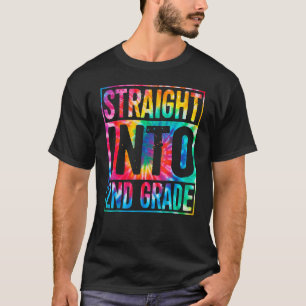 Back To School Tie Dye Straight Into 2nd Grade T-Shirt