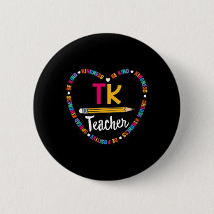 Back To School Tk Teacher Transitional Kindergarte 6 Cm Round Badge