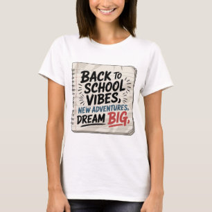 Back to School Vibes – Dream Bold Women’s Tee