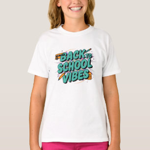 Back To School Vibes Funny T-Shirt