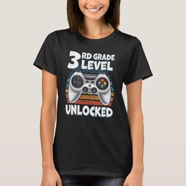 Back to School Video Gamer 3rd Grade Level Unlocke T-Shirt (Front)