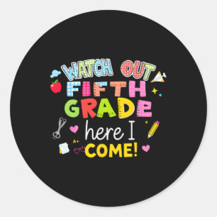 Back To School Watch Out Fifth Grade Here I Come 5 Classic Round Sticker